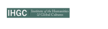 IHGC Call for Applications and Proposals - Faculty Fellows, Humanities Lab, Sponsored Groups 2024-2026